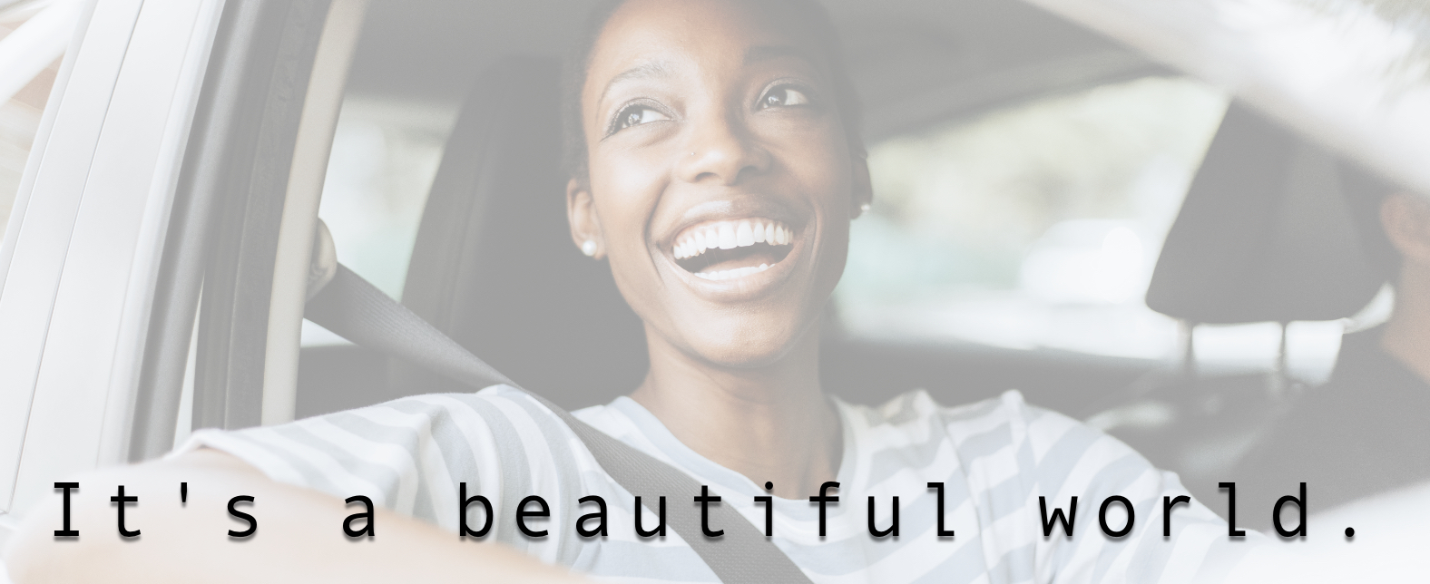 It's a beautiful world