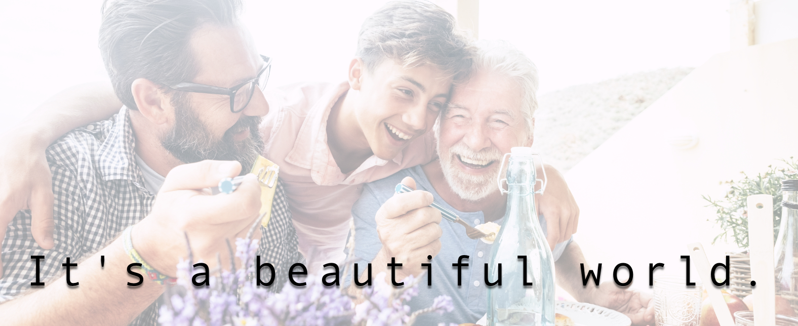 It's a beautiful world