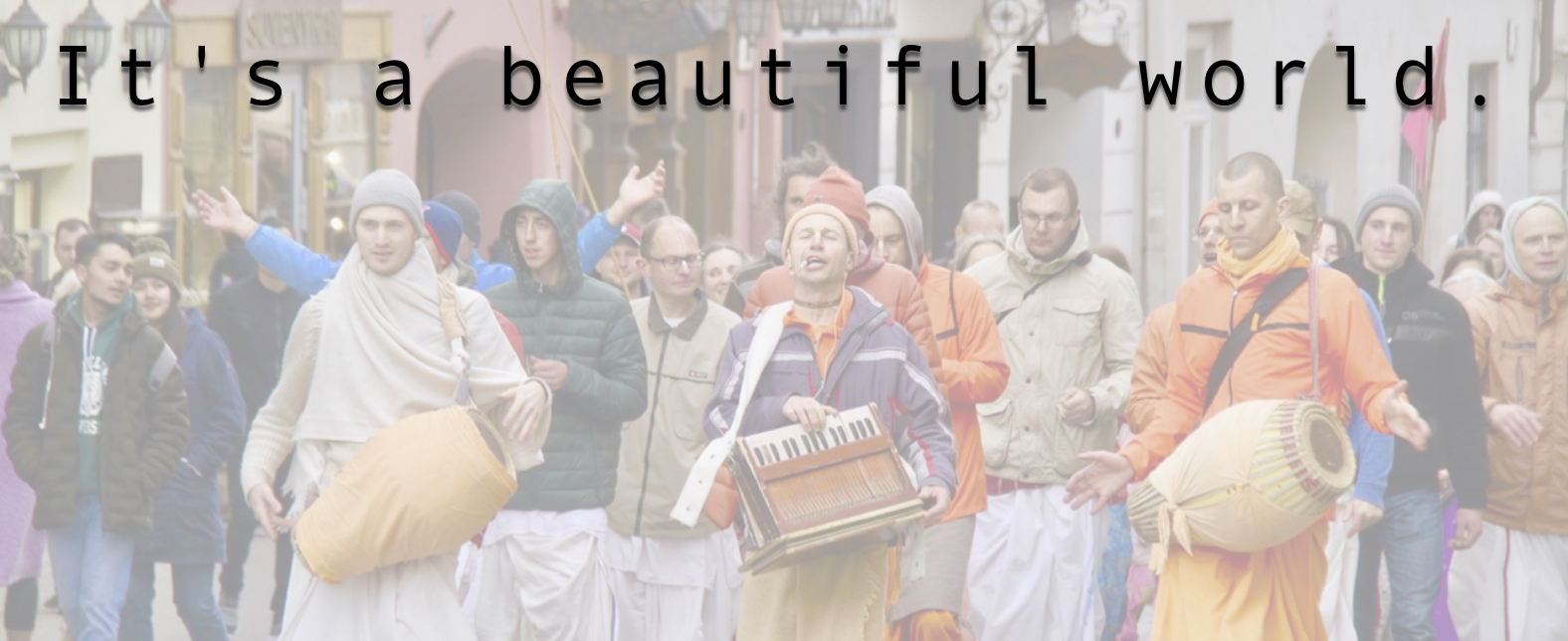 It's a beautiful world